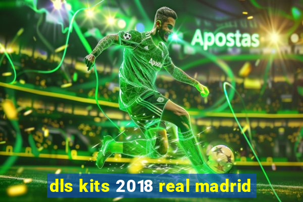 dls kits 2018 real madrid